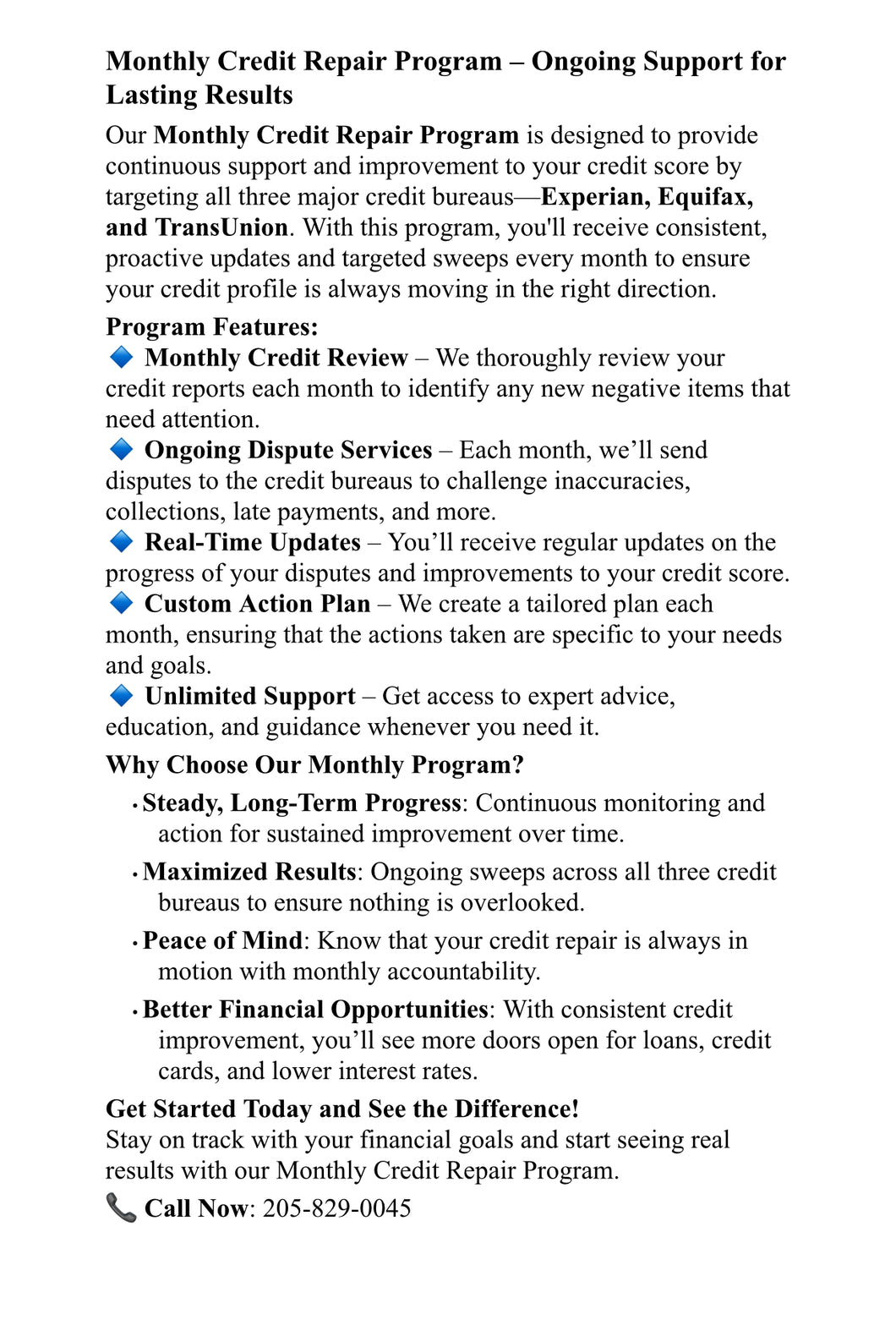 Monthly Credit Repair (All 3 Credit Bureaus) $300,  down and $150 per month If expedited 375down and $160 per month