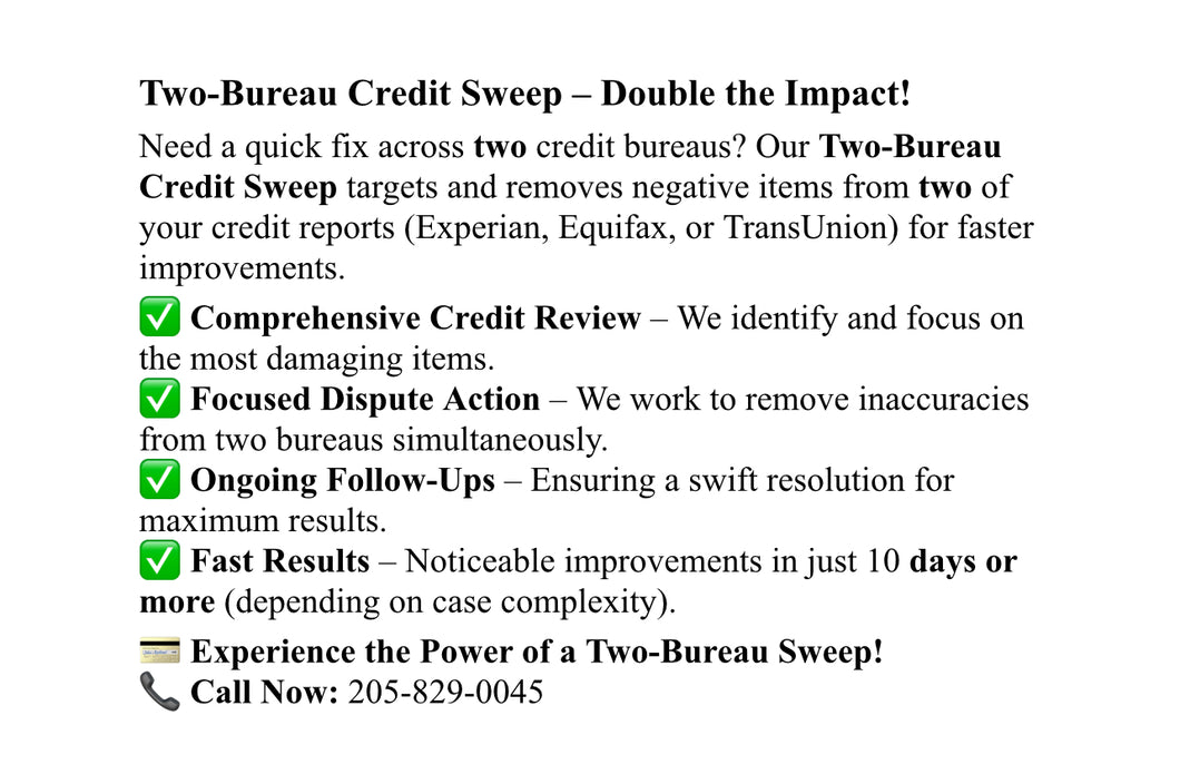 Two-Bureau Credit Sweep (one round)